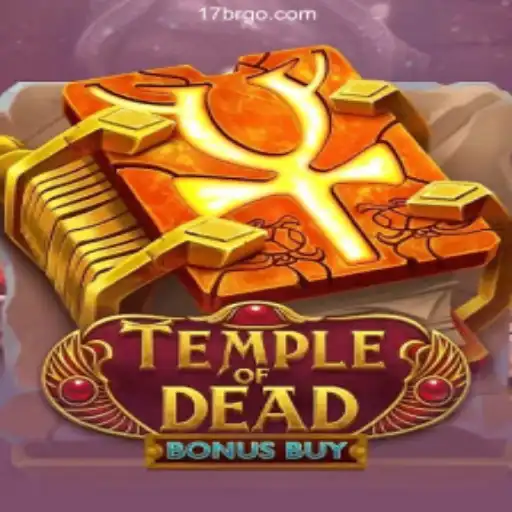 Exploring the Thrills of TempleofDeadBonusBuy and 17BR.COM Brasil: cassino online com bônus de cadastro